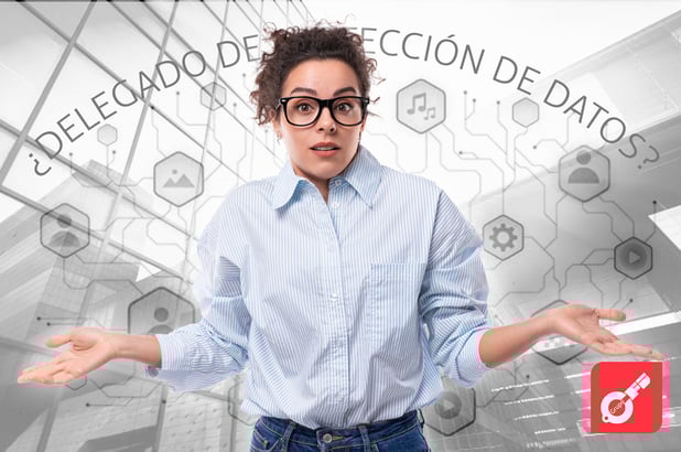 La figura del Delegado de Protección de Datos: ¿qué sujetos están obligados a designar un DPD?